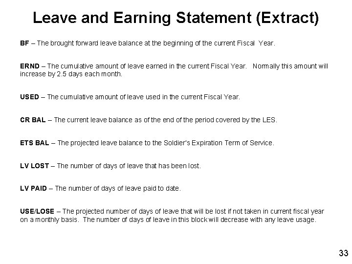 Leave and Earning Statement (Extract) BF – The brought forward leave balance at the