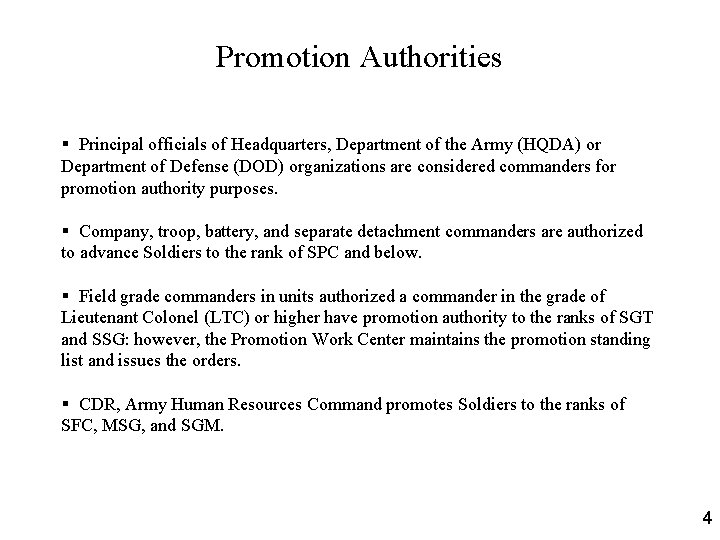 Promotion Authorities § Principal officials of Headquarters, Department of the Army (HQDA) or Department