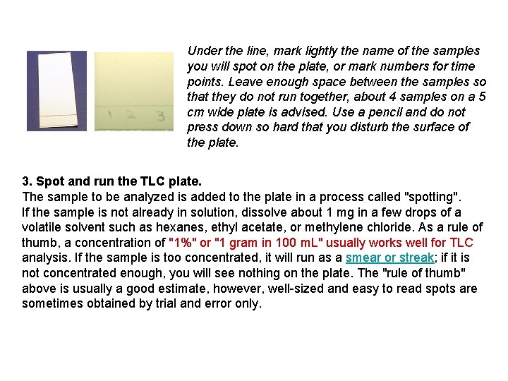 Under the line, mark lightly the name of the samples you will spot on