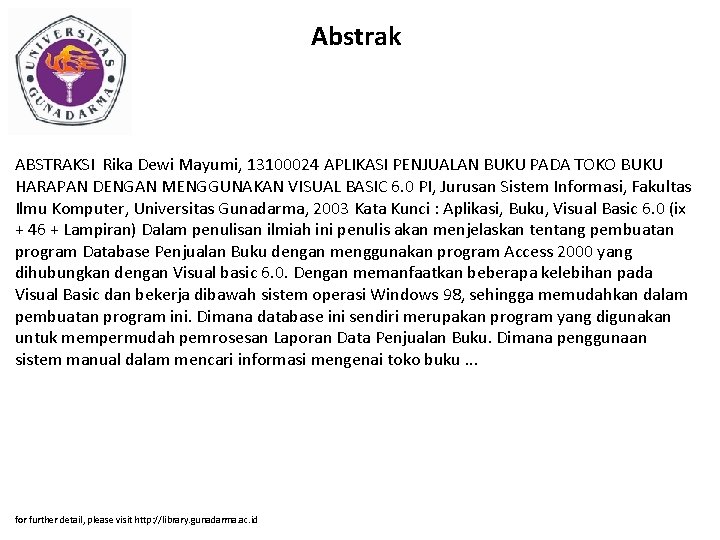 Abstrak ABSTRAKSI Rika Dewi Mayumi, 13100024 APLIKASI PENJUALAN BUKU PADA TOKO BUKU HARAPAN DENGAN