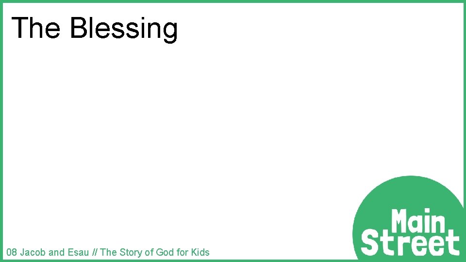 The Blessing 08 Jacob and Esau // The Story of God for Kids 