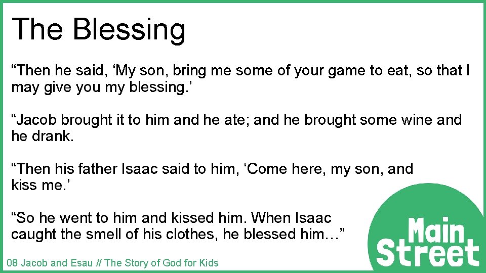 The Blessing “Then he said, ‘My son, bring me some of your game to