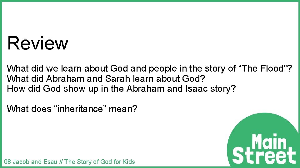 Review What did we learn about God and people in the story of “The