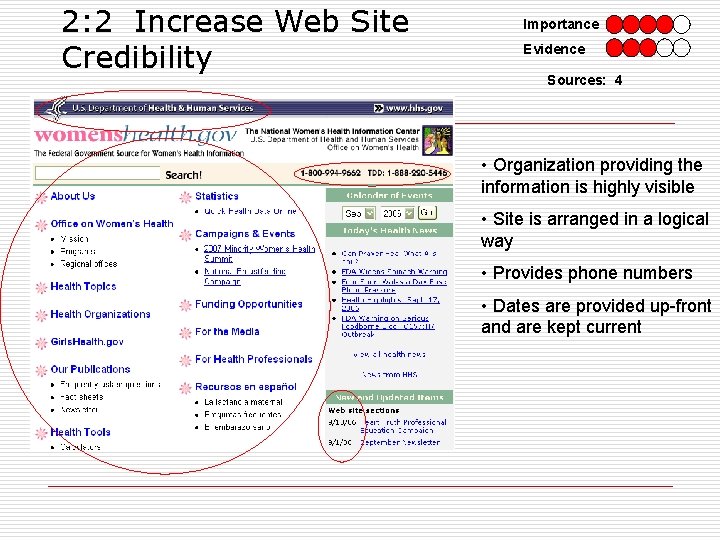 2: 2 Increase Web Site Credibility Importance Evidence Sources: 4 • Organization providing the