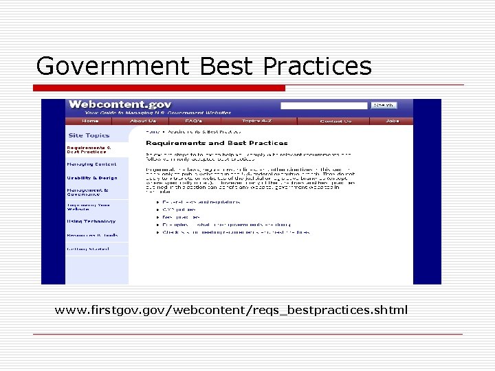 Government Best Practices www. firstgov. gov/webcontent/reqs_bestpractices. shtml 