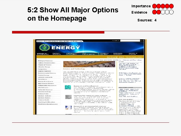 5: 2 Show All Major Options on the Homepage Importance Evidence Sources: 4 