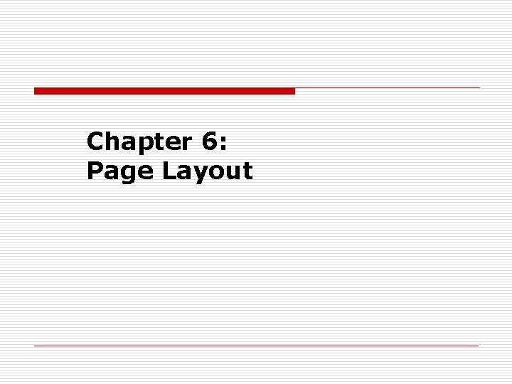 Chapter 6: Page Layout 