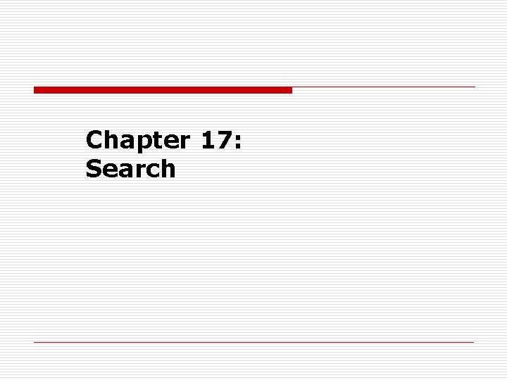 Chapter 17: Search 