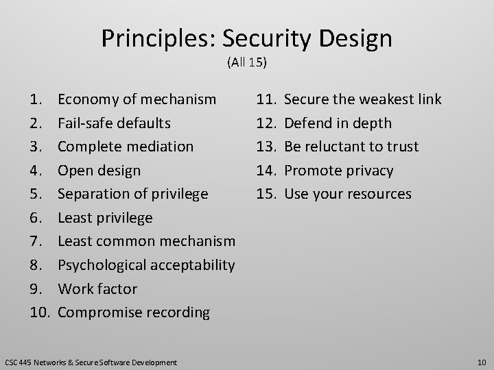 Principles: Security Design (All 15) 1. 2. 3. 4. 5. 6. 7. 8. 9.