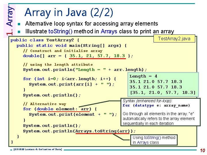 1. Array in Java (2/2) n n Alternative loop syntax for accessing array elements 1. Array in Java (2/2) n n Alternative loop syntax for accessing array elements