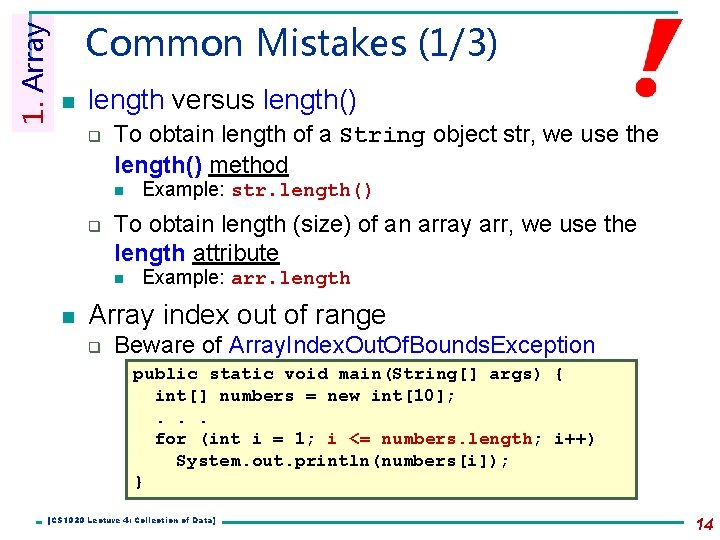 1. Array Common Mistakes (1/3) n length versus length() q To obtain length of 1. Array Common Mistakes (1/3) n length versus length() q To obtain length of