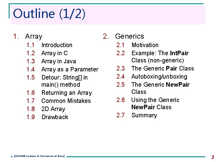 Outline (1/2) 1. Array 1. 1 1. 2 1. 3 1. 4 1. 5 Outline (1/2) 1. Array 1. 1 1. 2 1. 3 1. 4 1. 5