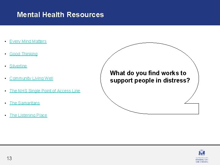 Mental Health Resources • Every Mind Matters • Good Thinking • Silverline • Community