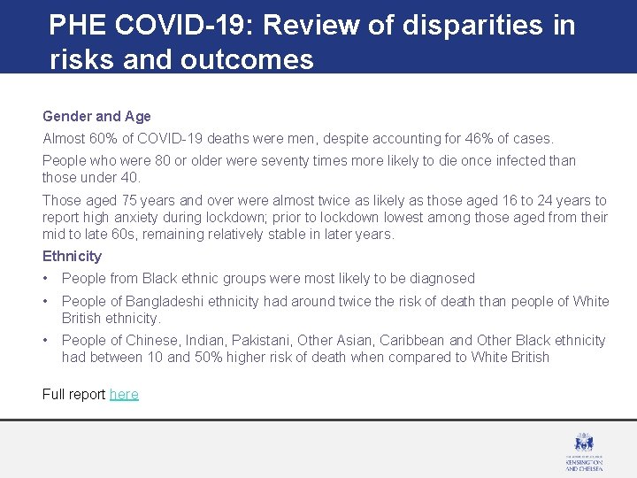 PHE COVID-19: Review of disparities in risks and outcomes Gender and Age Almost 60%