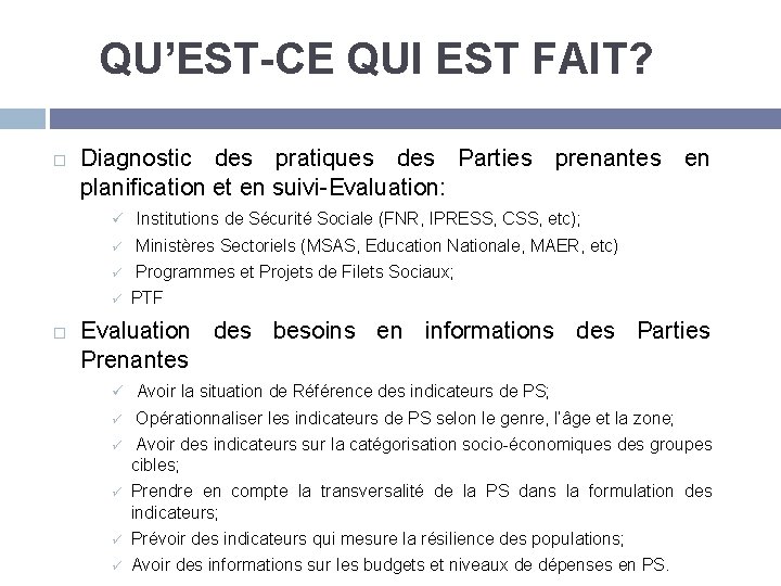 QU’EST-CE QUI EST FAIT? Diagnostic des pratiques des Parties prenantes en planification et en