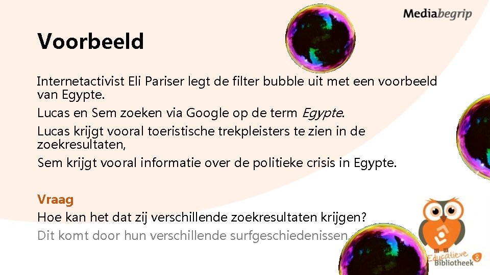 Voorbeeld Internetactivist Eli Pariser legt de filter bubble uit met een voorbeeld van Egypte.
