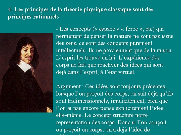 4 - Les principes de la théorie physique classique sont des principes rationnels - 4 - Les principes de la théorie physique classique sont des principes rationnels -