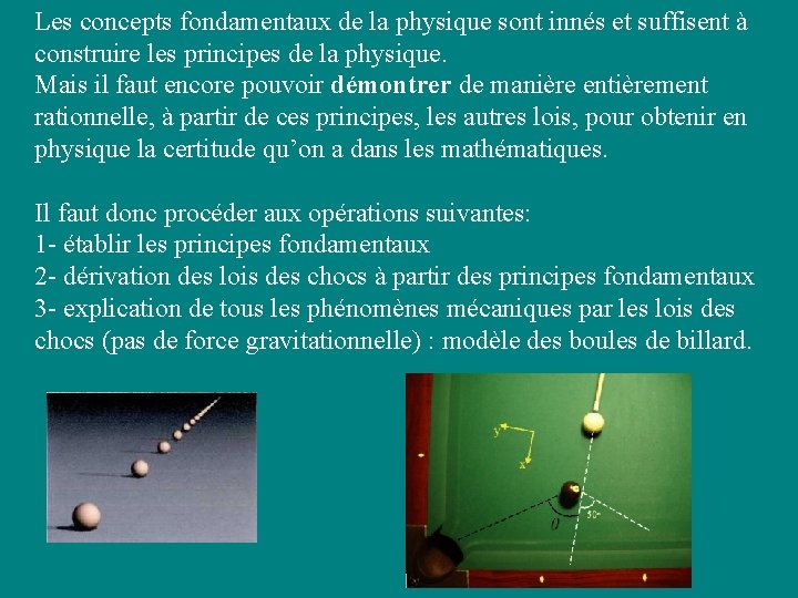 Les concepts fondamentaux de la physique sont innés et suffisent à construire les principes Les concepts fondamentaux de la physique sont innés et suffisent à construire les principes