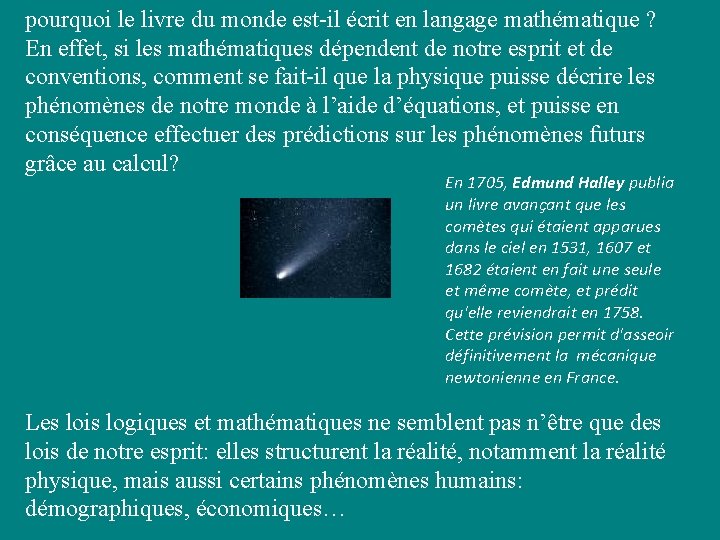 pourquoi le livre du monde est-il écrit en langage mathématique ? En effet, si pourquoi le livre du monde est-il écrit en langage mathématique ? En effet, si