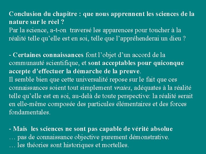 Conclusion du chapitre : que nous apprennent les sciences de la nature sur le Conclusion du chapitre : que nous apprennent les sciences de la nature sur le