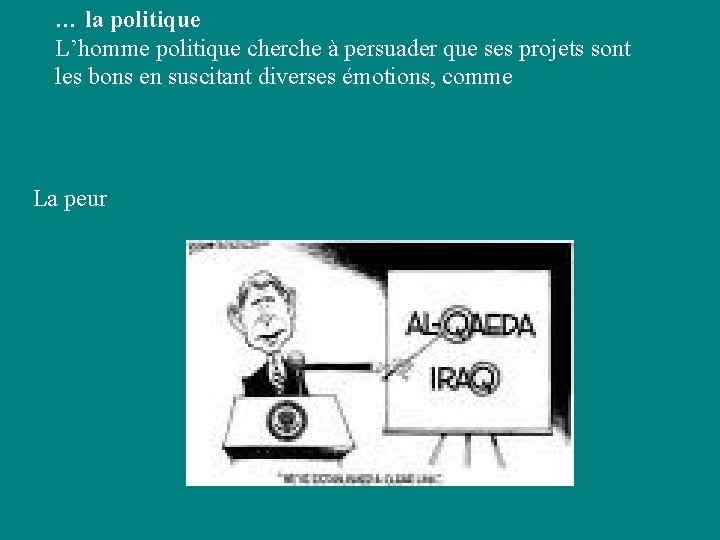 … la politique L’homme politique cherche à persuader que ses projets sont les bons … la politique L’homme politique cherche à persuader que ses projets sont les bons