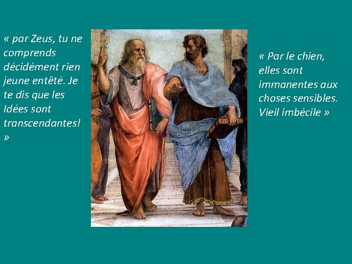 « par Zeus, tu ne comprends décidément rien jeune entêté. Je te dis « par Zeus, tu ne comprends décidément rien jeune entêté. Je te dis