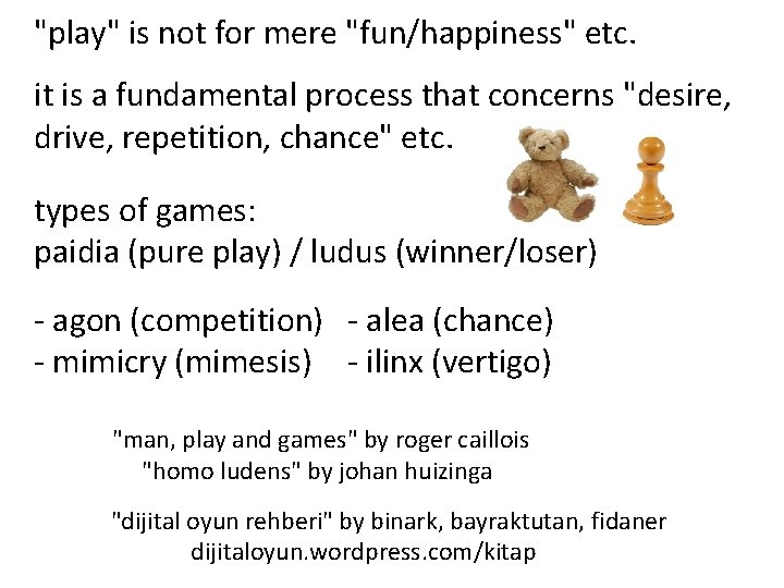 "play" is not for mere "fun/happiness" etc. it is a fundamental process that concerns