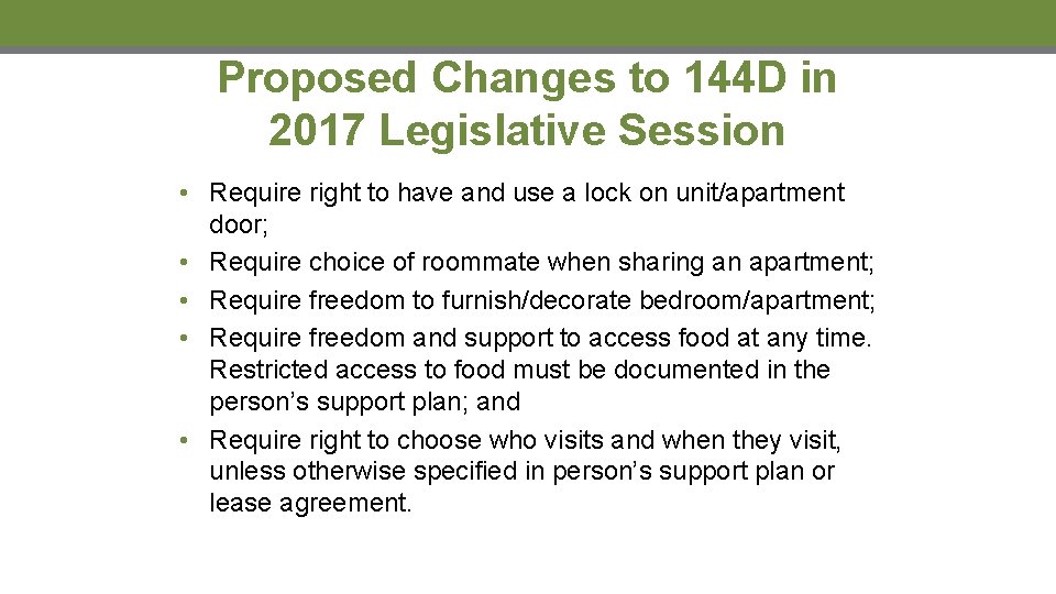Proposed Changes to 144 D in 2017 Legislative Session • Require right to have