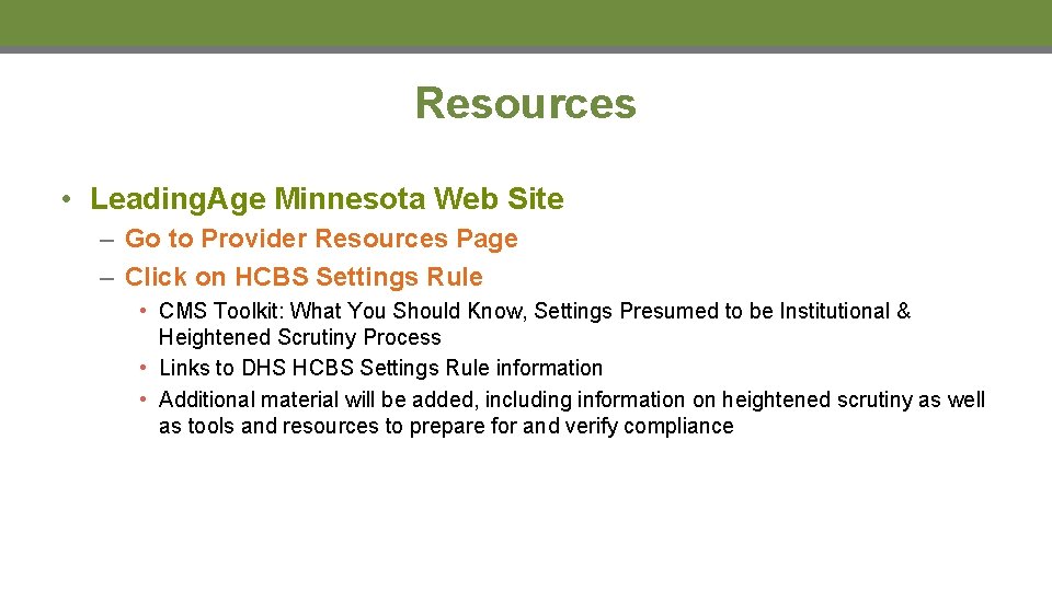 Resources • Leading. Age Minnesota Web Site – Go to Provider Resources Page –