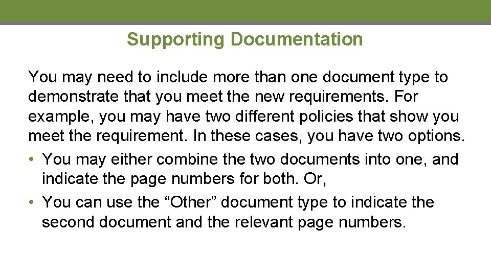 Supporting Documentation You may need to include more than one document type to demonstrate