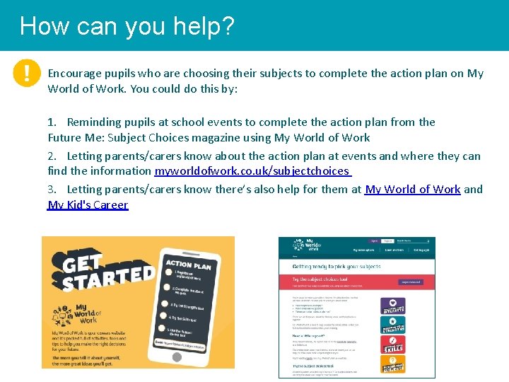 How can you help? Encourage pupils who are choosing their subjects to complete the