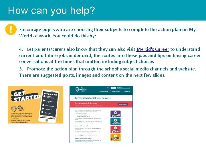 How can you help? Encourage pupils who are choosing their subjects to complete the