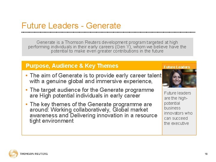 Future Leaders - Generate is a Thomson Reuters development program targeted at high performing