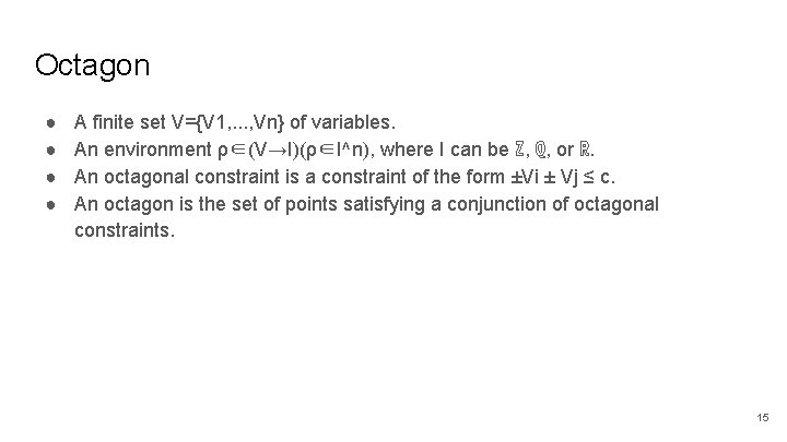 Octagon ● ● A finite set V={V 1, . . . , Vn} of