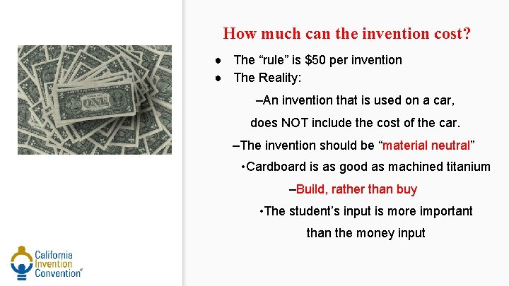 How much can the invention cost? ● The “rule” is $50 per invention ●