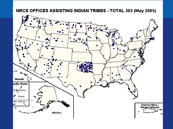 NRCS OFFICES ASSISTING INDIAN TRIBES - TOTAL 383 (May 2005) 