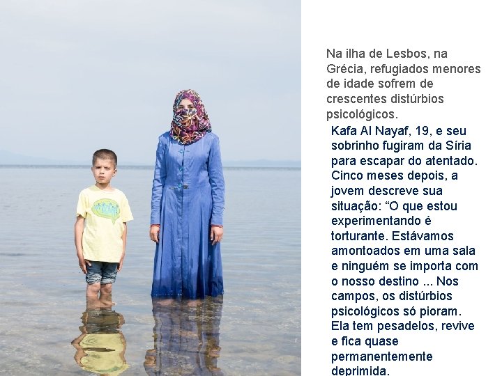 Na ilha de Lesbos, na Grécia, refugiados menores de idade sofrem de crescentes distúrbios