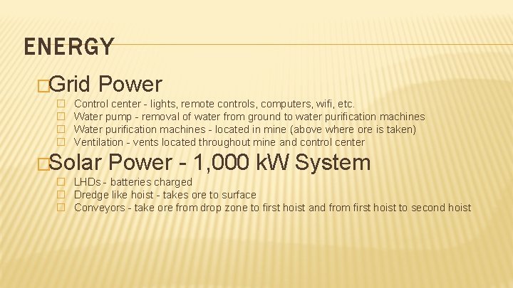 ENERGY �Grid � � Power Control center - lights, remote controls, computers, wifi, etc.