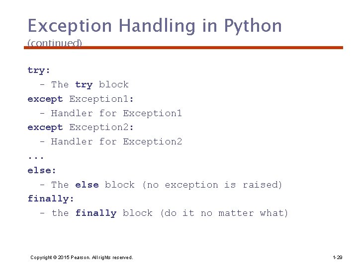 Exception Handling in Python (continued) try: - The try block except Exception 1: -
