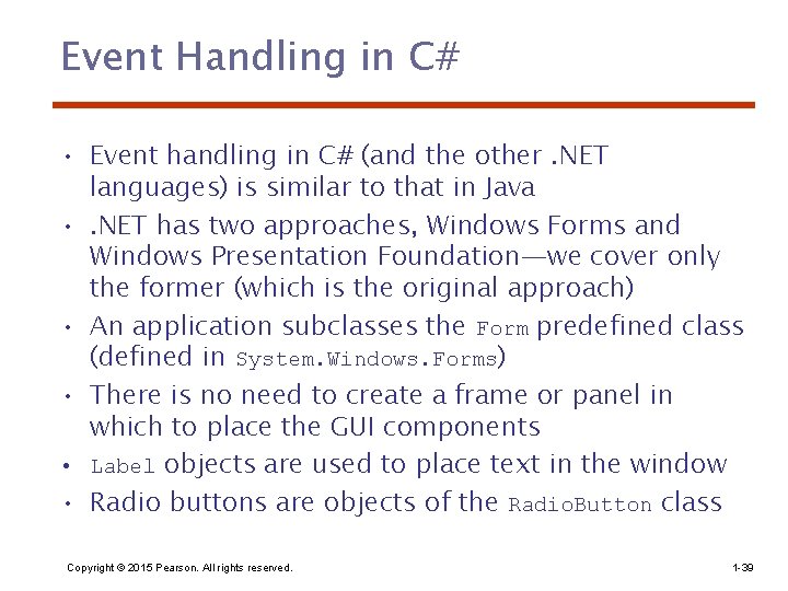 Event Handling in C# • Event handling in C# (and the other. NET languages)