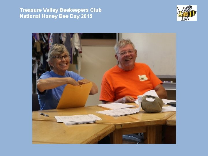 Treasure Valley Beekeepers Club National Honey Bee Day 2015 