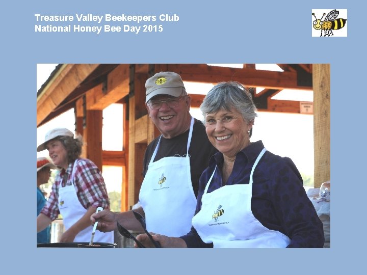 Treasure Valley Beekeepers Club National Honey Bee Day 2015 