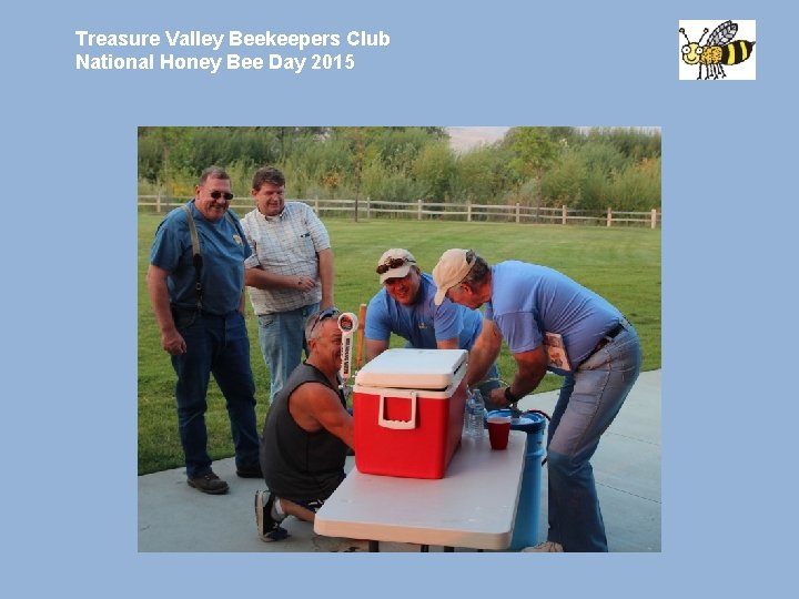 Treasure Valley Beekeepers Club National Honey Bee Day 2015 