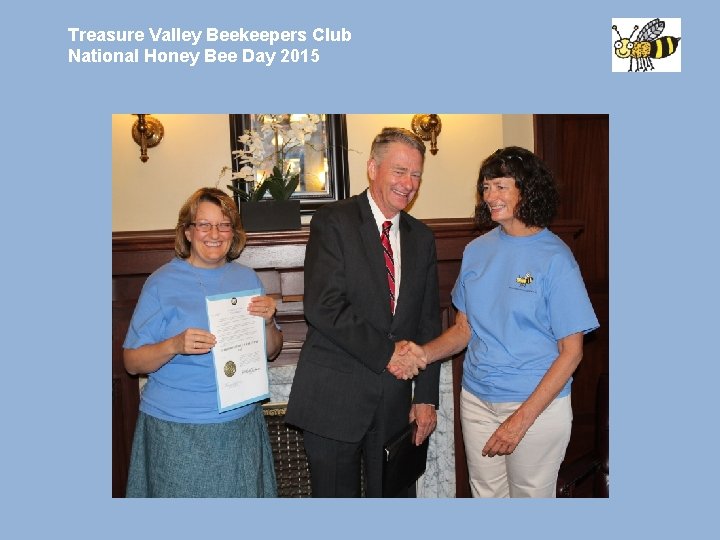 Treasure Valley Beekeepers Club National Honey Bee Day 2015 