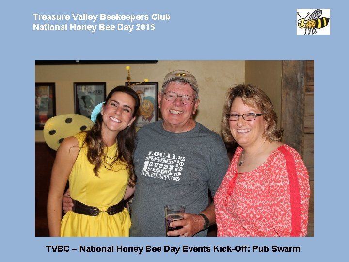 Treasure Valley Beekeepers Club National Honey Bee Day 2015 TVBC – National Honey Bee