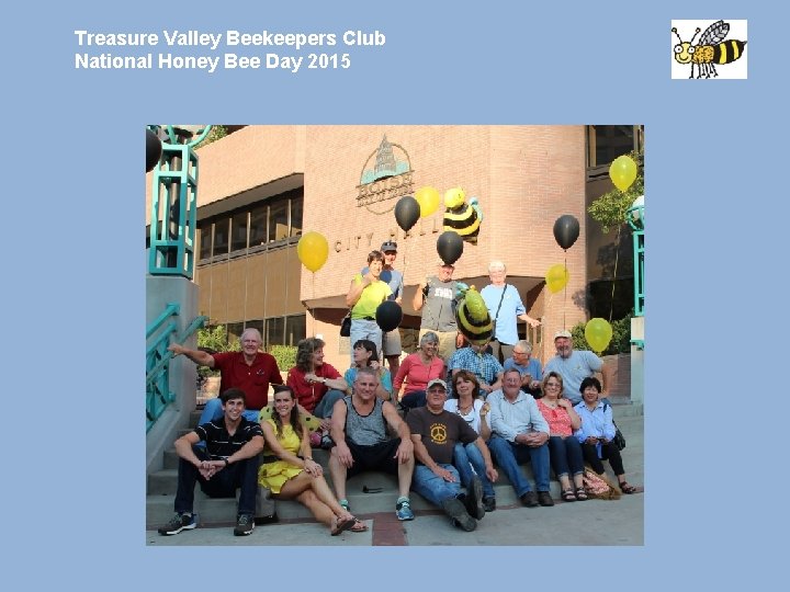 Treasure Valley Beekeepers Club National Honey Bee Day 2015 