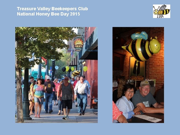 Treasure Valley Beekeepers Club National Honey Bee Day 2015 