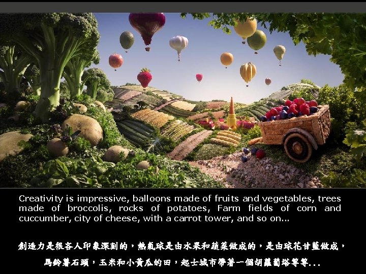Creativity is impressive, balloons made of fruits and vegetables, trees made of broccolis, rocks