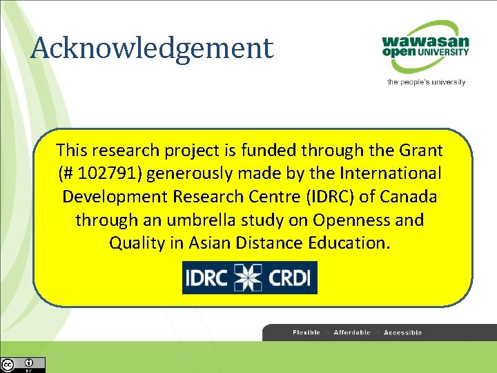 Acknowledgement This research project is funded through the Grant (# 102791) generously made by