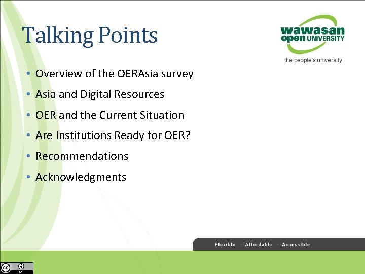 Talking Points • Overview of the OERAsia survey • Asia and Digital Resources •